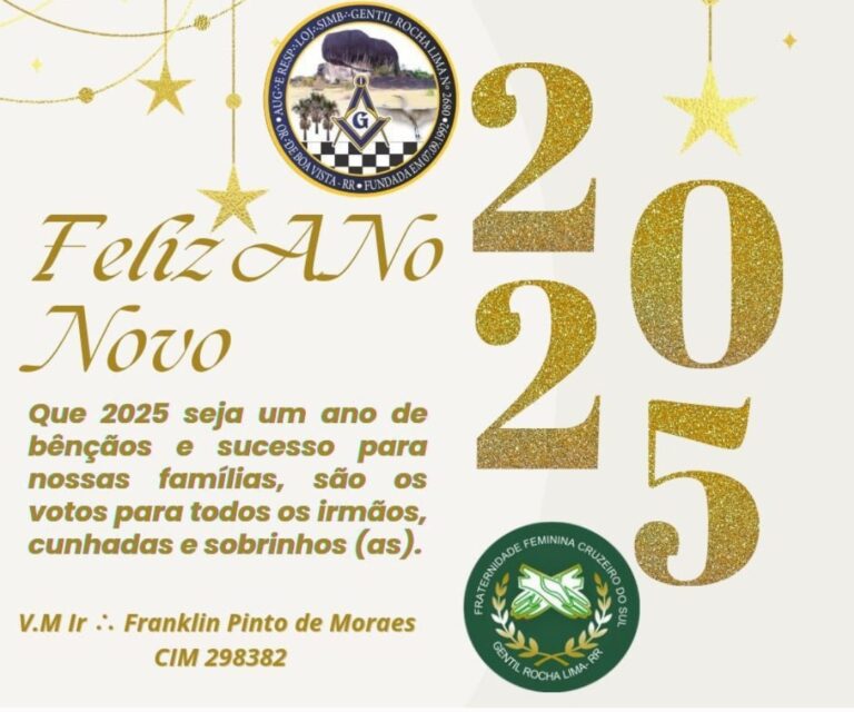Leia mais sobre o artigo Feliz Ano Novo 2025 A. R. B. L. S. Gentil Rocha Lima, n° 2.680